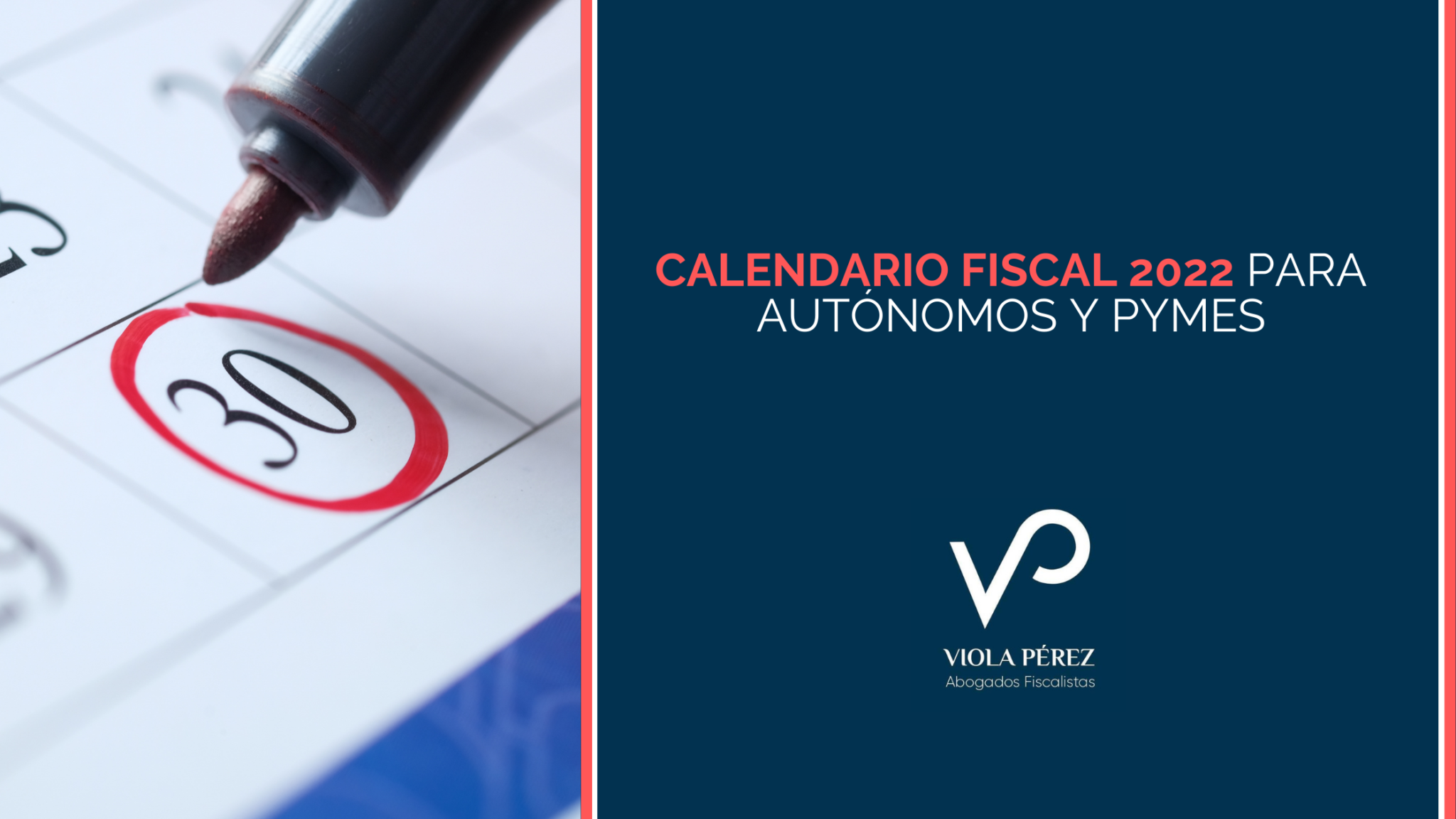 Calendario fiscal 2022 para autónomos y pymes