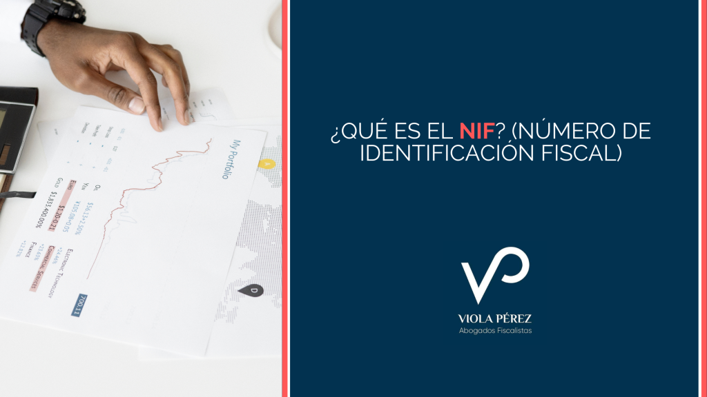 ¿Qué es el NIF? (Número de Identificación Fiscal)